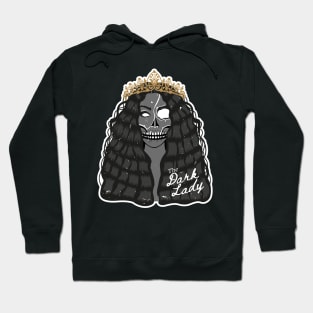 The Dark Lady Hoodie